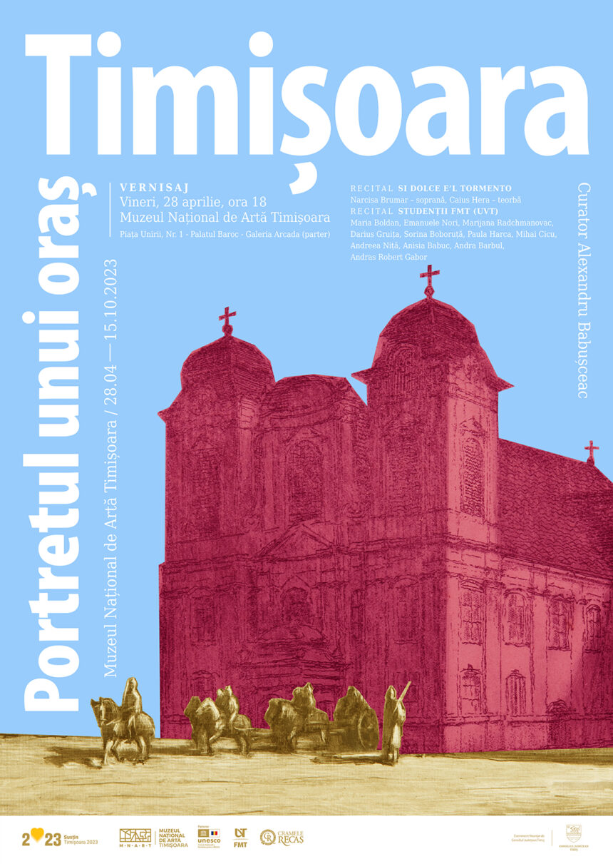 Palatul Baroc: Timișoara – portretul unui oraș Palatul Baroc: Timișoara – portretul unui oraș