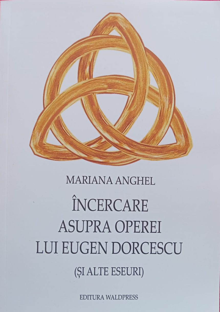 Mariana Anghel și poezia spirituală a lui Eugen Dorcescu Mariana Anghel și poezia spirituală a lui Eugen Dorcescu