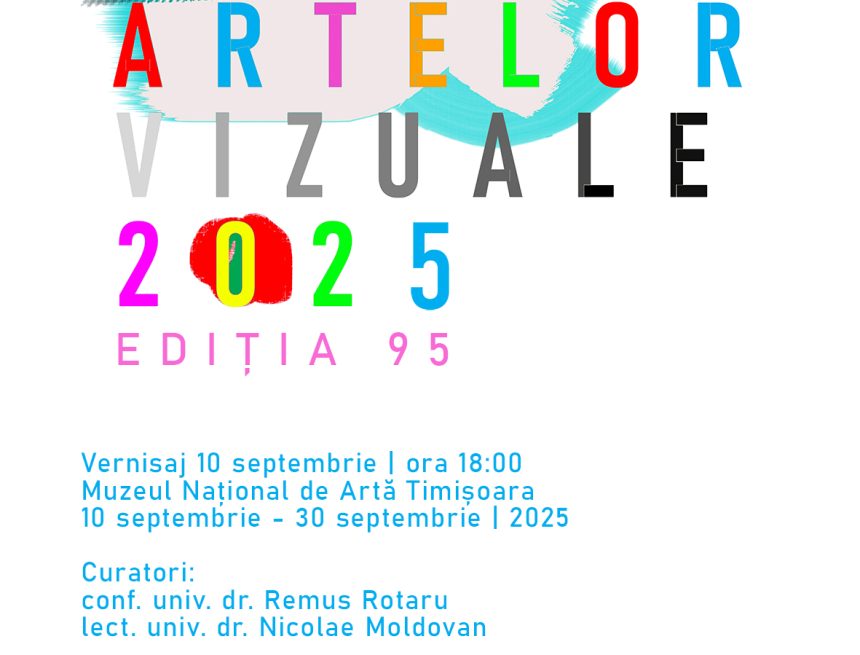 Salonul Anual al Artelor Vizuale Timișoara – ediția 95 Salonul Anual al Artelor Vizuale Timișoara – ediția 95