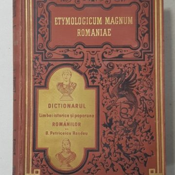 Etymologicum Magnum Romaniae, 140 de ani de la lansare Etymologicum Magnum Romaniae, 140 de ani de la lansare